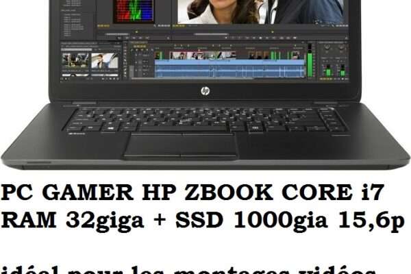 PC GAMER HP ZBOOK CORE i7 RAM 32giga SSD 1TERA